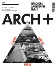 ARCH+ 215. Hardcore Architektur